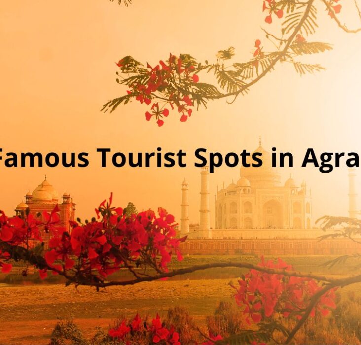 famous tourist spots in Agra